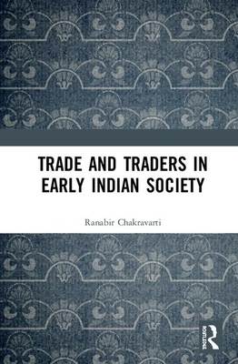 Trade and Traders in Early Indian Society