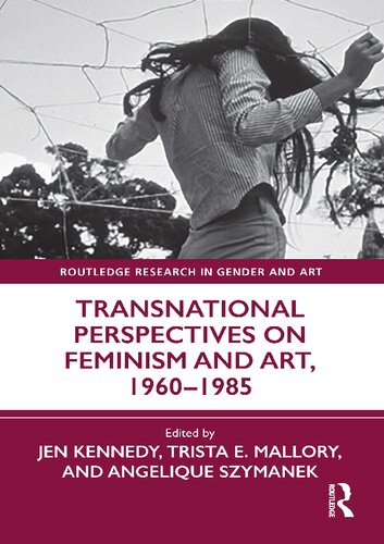 Transnational perspectives on feminism and art, 1960-1985