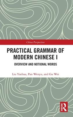 Practical Grammar of Modern Chinese I