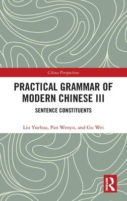 Practical Grammar of Modern Chinese III