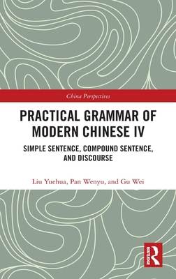 Practical Grammar of Modern Chinese IV