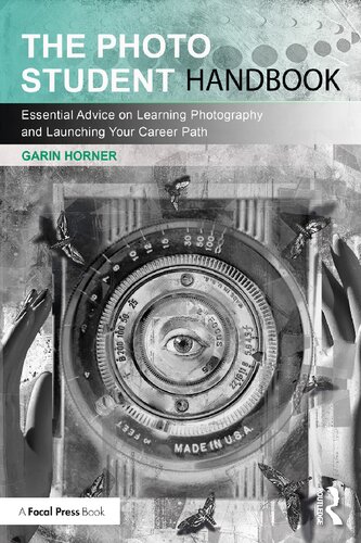 The photo student handbook : essential advice on learning photography and launching your career path