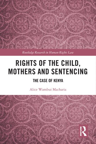 Rights of the Child, Mothers and Sentencing