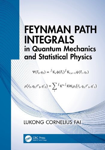 Feynman path integrals in quantum mechanics and statistical physics