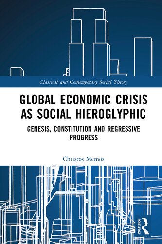 Global economic crisis as social hieroglyphic genesis, constitution and regressive progress