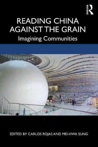 Reading China against the grain : imagining communities