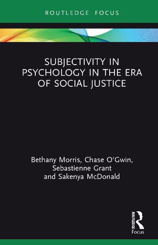 Subjectivity in psychology in the era of social justice