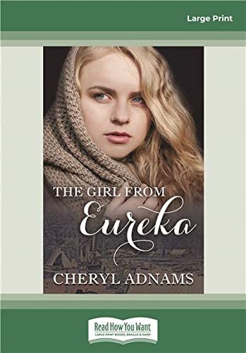 The Girl From Eureka: (Large Print 16pt)