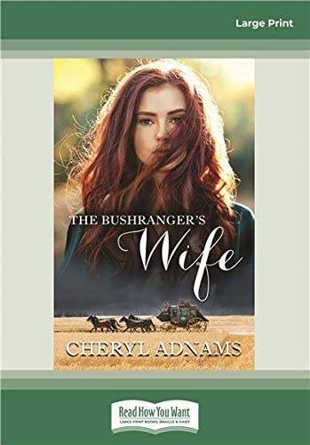 The Bushranger's Wife: (Large Print 16pt)