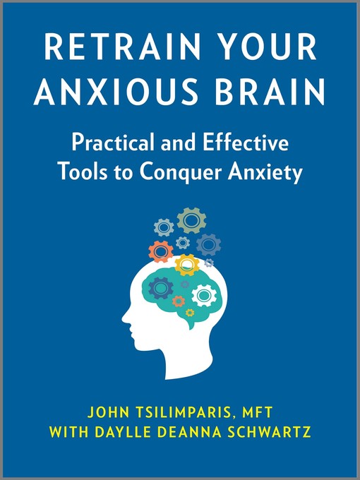 Retrain Your Anxious Brain