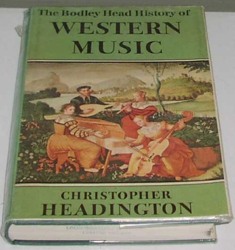 The Bodley Head History Of Western Music