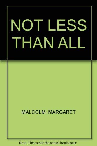 NOT LESS THAN ALL (Harlequin Romance #1607)