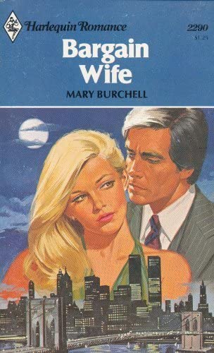 Bargain Wife (Harlequin Romance, No. 2290)