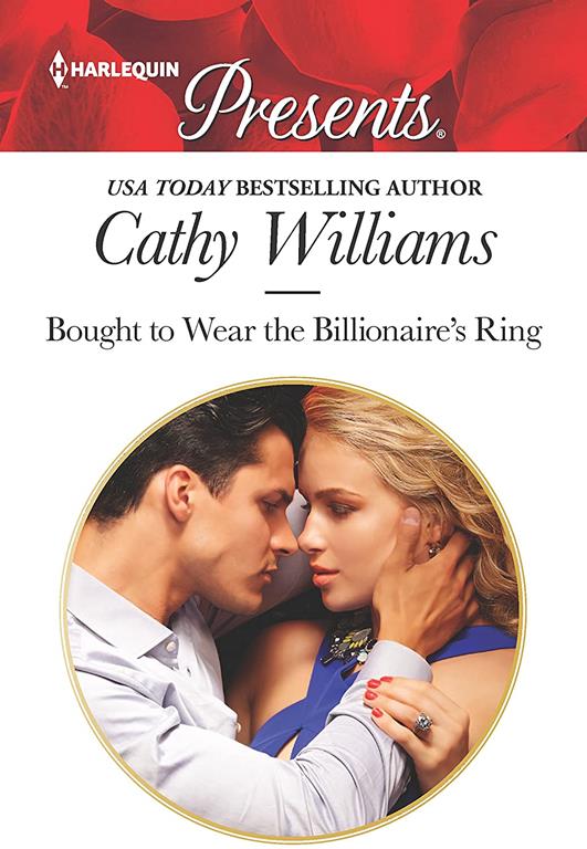 Bought to Wear the Billionaire's Ring: A Billionaire Romance (Harlequin Presents)