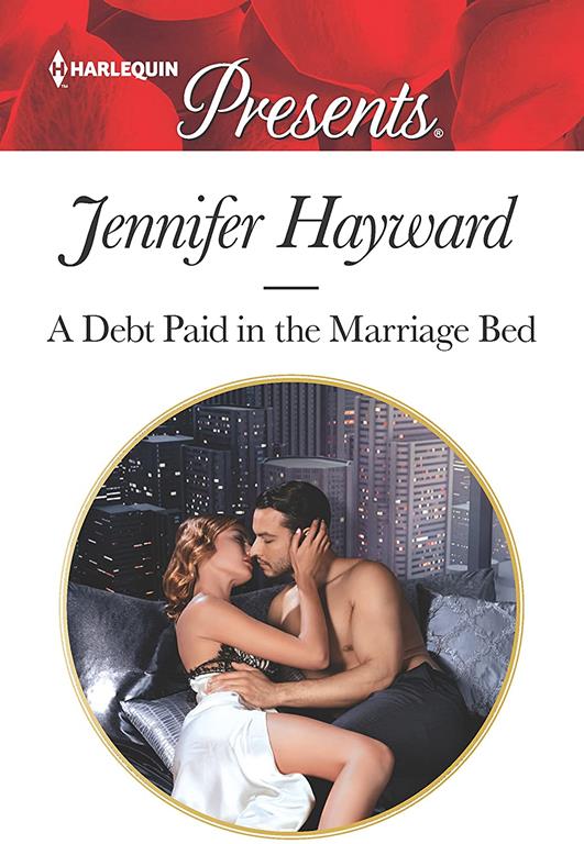 A Debt Paid in the Marriage Bed (Harlequin Presents)