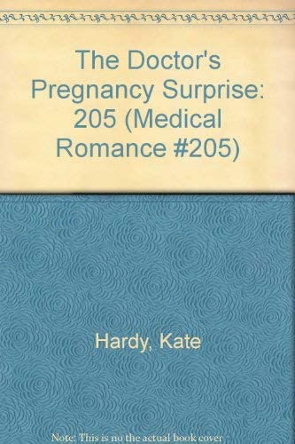 The Doctor's Pregnancy Surprise (Medical Romance #205)