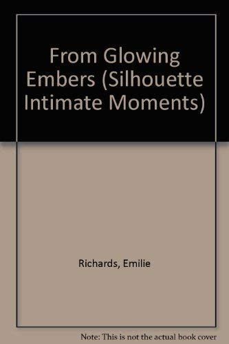 From Glowing Embers (Silhouette Intimate Moments)