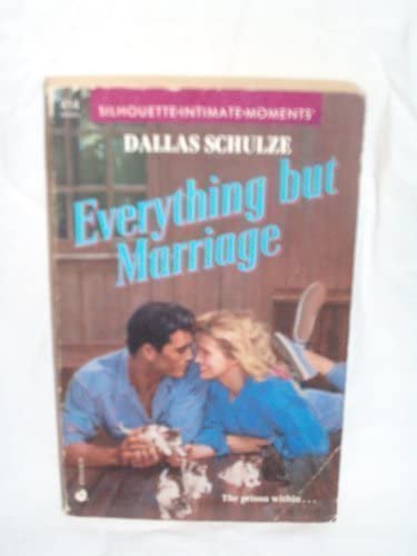 Everything But Marriage (Silhouette Intimate Moments)