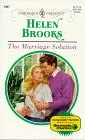 The Marriage Solution (Harlequin Presents , No 1987)