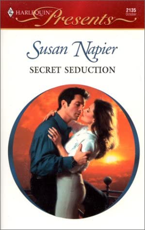 Secret Seduction (Amnesia) (Harlequin Presents, No. 2135)