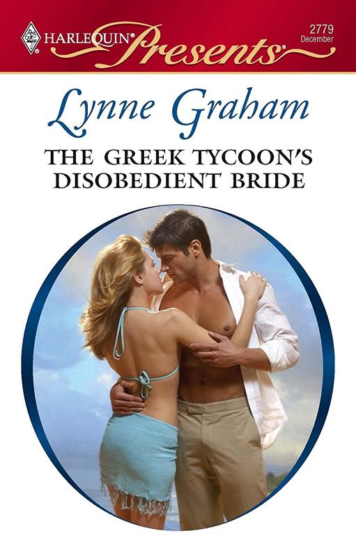 The Greek Tycoon's Disobedient Bride