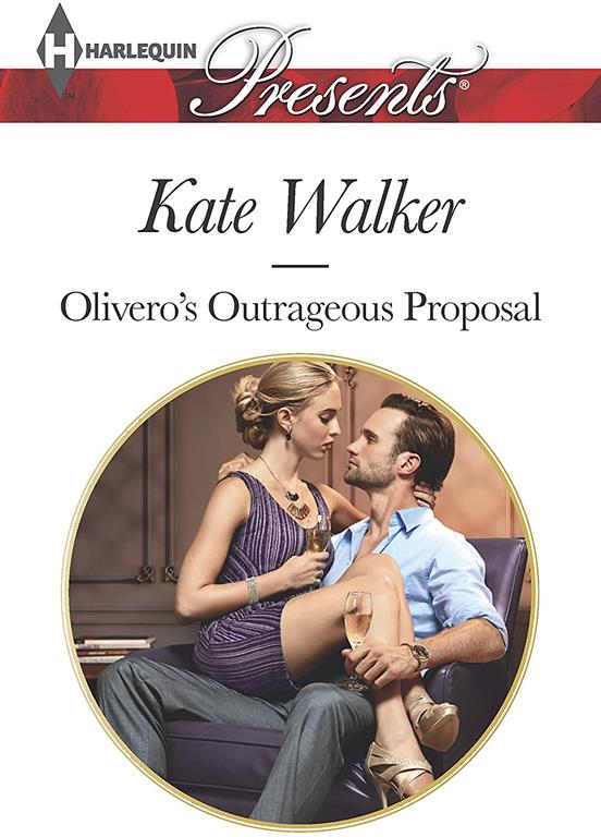 Olivero's Outrageous Proposal (Harlequin Presents)