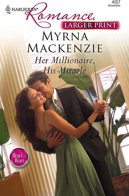 Her Millionaire, His Miracle