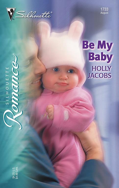 Be My Baby (Silhouette Romance)