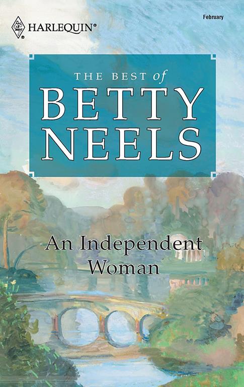 An Independent Woman (The Best of Betty Neels)