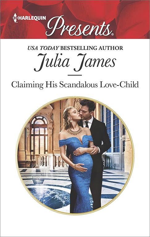 Claiming His Scandalous Love-Child (Mistress to Wife, 1)