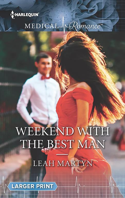 Weekend with the Best Man (Harlequin Medical Romance)