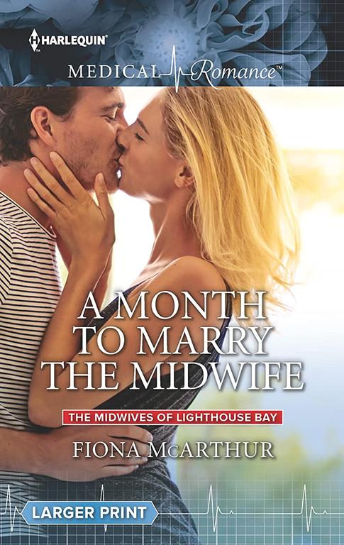 A Month to Marry the Midwife (The Midwives of Lighthouse Bay, 1)