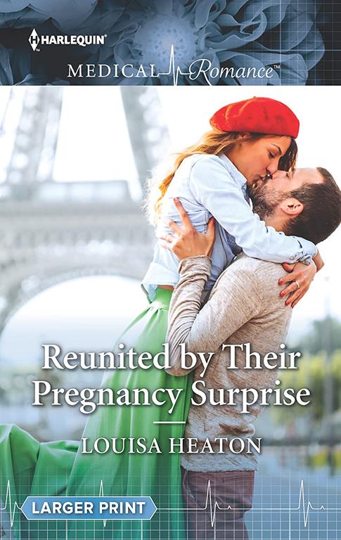 Reunited by Their Pregnancy Surprise (Harlequin Medical Romance)