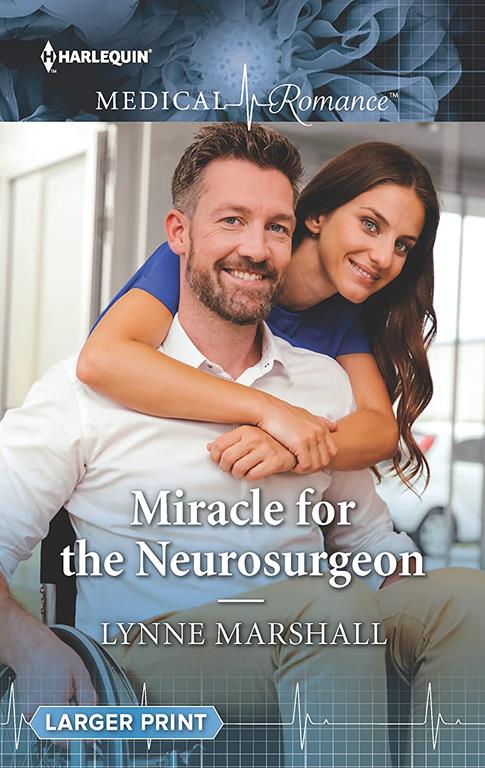 Miracle for the Neurosurgeon (Harlequin Medical Romance)