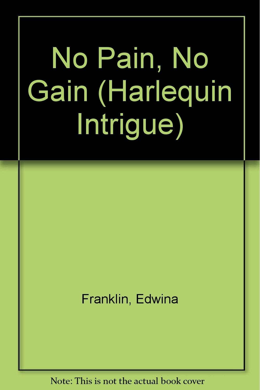 No Pain, No Gain (Harlequin intrigue)