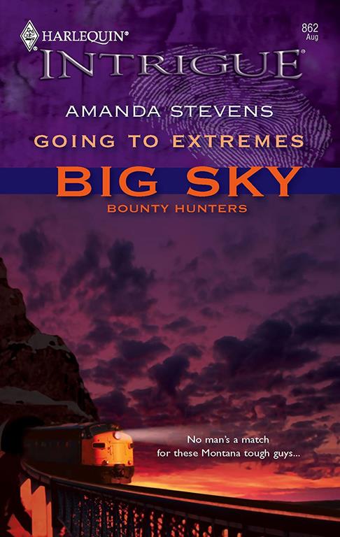 Going to Extremes: Big Sky, Bounty Hunters (Harlequin Intrigue)