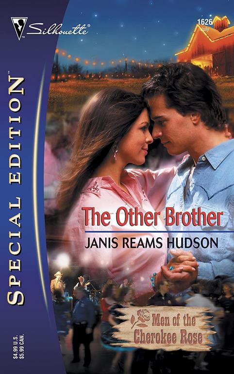 The Other Brother: The Men of Cherokee Rose (Silhouette Special Edition No. 1626)