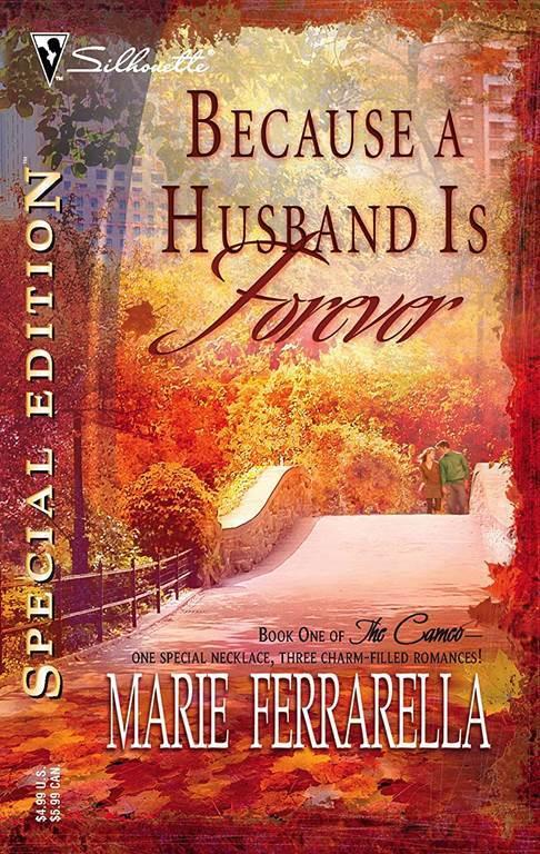 Because a Husband Is Forever (Silhouette Special Edition, No. 1671)