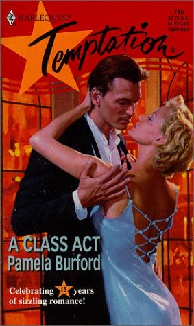 A Class Act (Harlequin Temptation #746, 15th Anniversary)