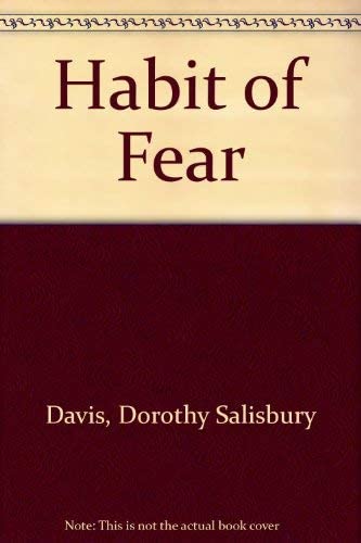 The Habit Of Fear