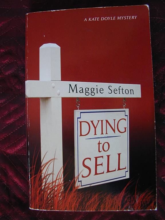 Dying to Sell (Real Estate Mysteries, No. 1)