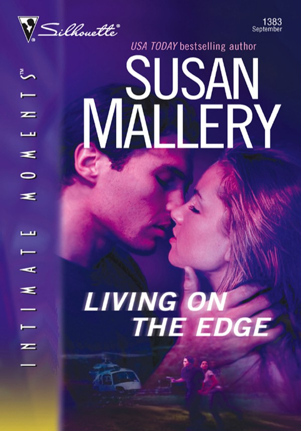 Living on the Edge (Silhouette Intimate Moments)