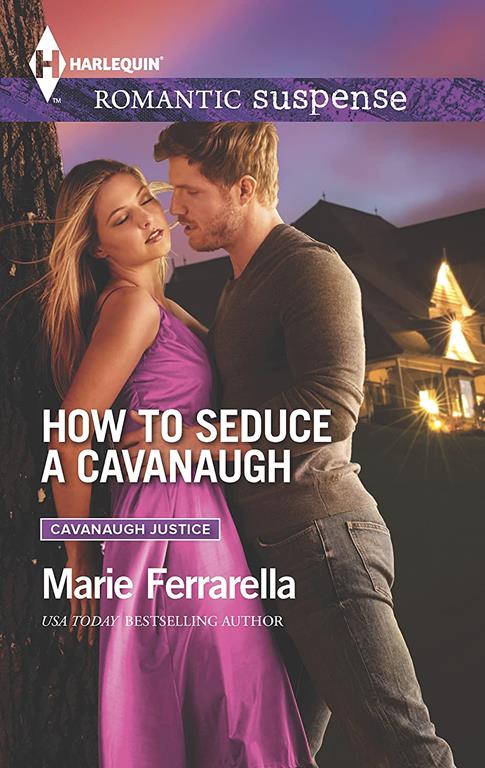 How to Seduce a Cavanaugh (Cavanaugh Justice)