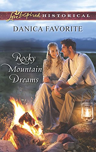 Rocky Mountain Dreams (Love Inspired Historical)