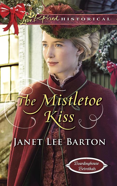 The Mistletoe Kiss (Boardinghouse Betrothals)