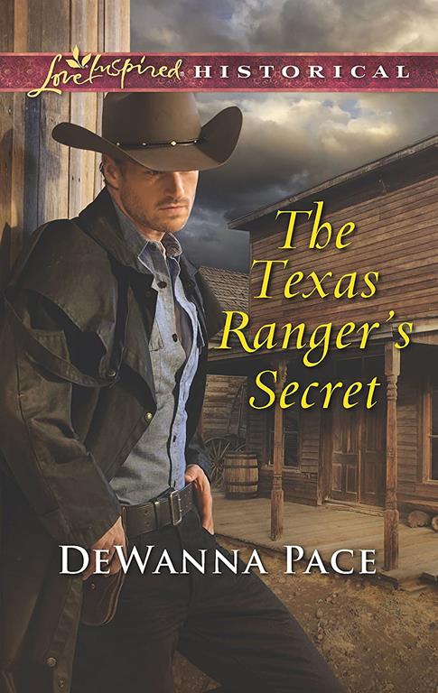 The Texas Ranger's Secret (Love Inspired Historical)