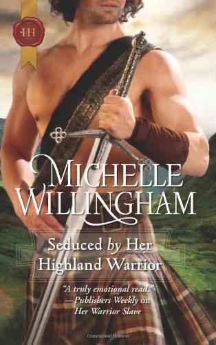 Seduced by Her Highland Warrior