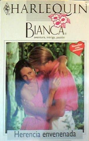 Herencia Envenenada (Aunt Lucy'S Lover) (Bianca)