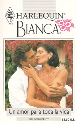 Un Amor Para Toda La Vida (A Love For All Life) (Bianca, 220) (Spanish Edition)