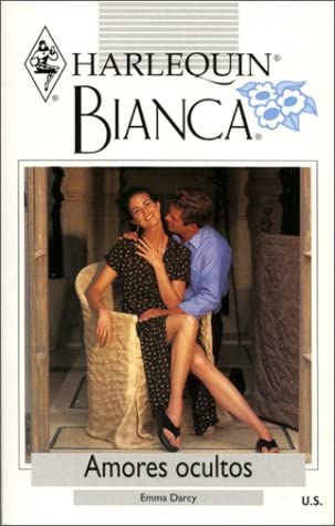 Amores Ocultos (Secret Lovers) (Bianca, 226)